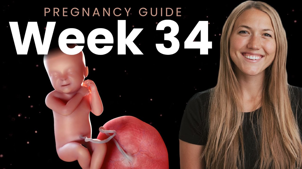 What Date Is 34 Weeks From Today 34 Weeks Pregnant | Week By Week Pregnancy - YouTube