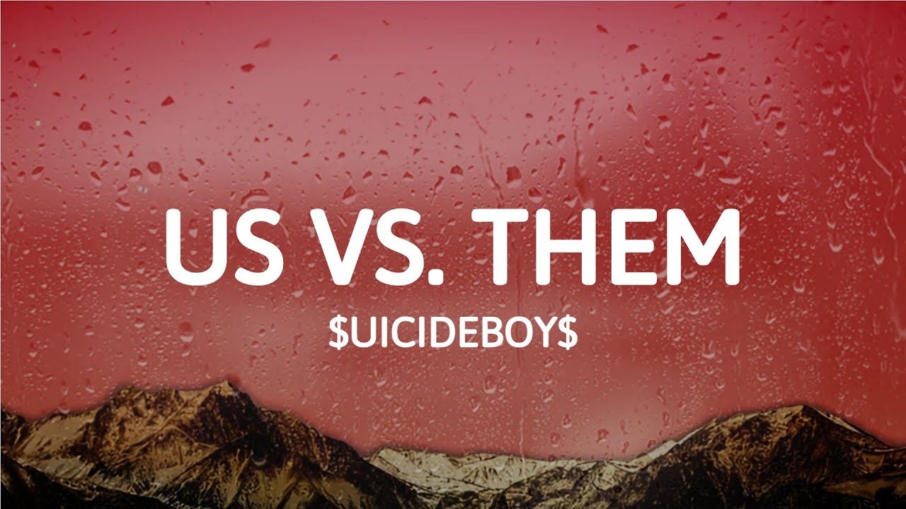 $uicideboy$ - Us Vs. Them (Lyrics) $uicideboy$ - Us Vs. Them (Lyrics)