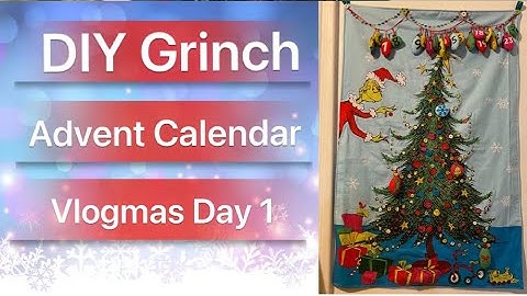 Christmas Grinch Advent Calendar  DIY | Vlogmas 2020 Day 1