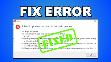 A JavaScript Error Occurred in the Main Process (PERMANENT FIX)