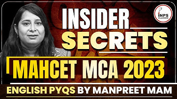 Insider Secrets: MAHCET MCA  2023 English PYQs by Manpreet Mam || INPS Classes