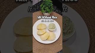 Make Soft Idlis Without Rice shorts ytshorts