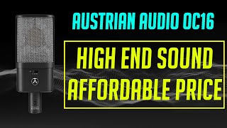 High End Microphone on a Budget: Austrian Audio OC16
