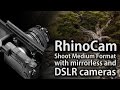 RhinoCam - Shoot Medium Format with Mirrorless and DSLR Cameras