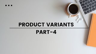 Module 5 | Shopify Product variants | part-4 | Shopify Liquid
