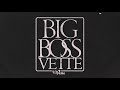 Big boss vette  big boss vette official audio