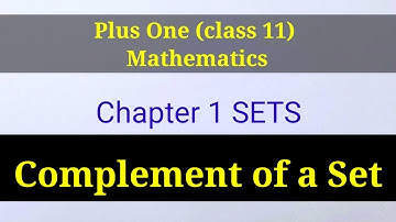 Complement of a Set Plus One Class 11 Ncert Mathematics Chapter 1 SETS / Malayalam