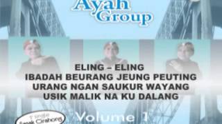 AYAH GROUP volume 1 - ELING (Video Lyric)