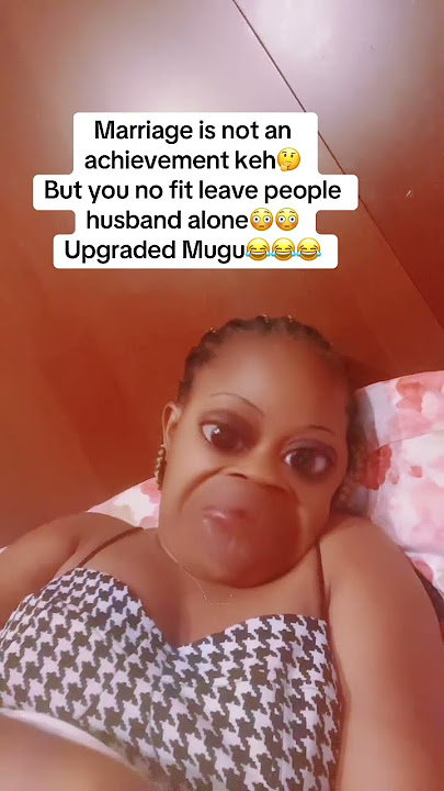 Marriage is not an achievement key🤔 But you no fit leave people husband alone😳 Upgraded Mugu😂