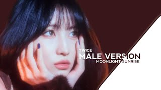 Video thumbnail of "MOONLIGHT SUNRISE | TWICE (MALE VERSION)"