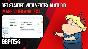 Get Started with Vertex AI Studio | Step-by-Step Google Cloud Guide – GSP1154