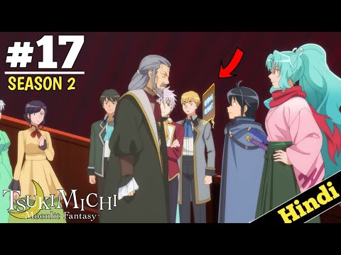 Tsukimichi Moonlit Fantasy Season 2 Episode 17 Explained In Hindi 