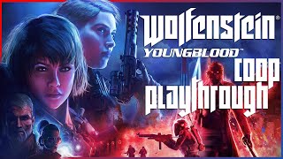 Wolfenstein: Youngblood (PC) - Coop Playthrough - No Commentary