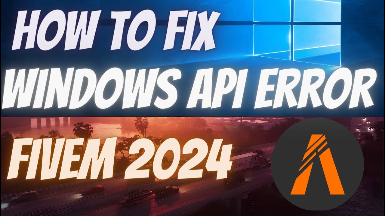 How to Fix FiveM Windows API Error in 2024 | Quick Solutions for FiveM Issues