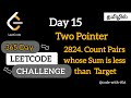 Day 15 | Two Pointer Technique | LeetCode 2824 |Tamil | Challenge #leetcode #viralvideo #video