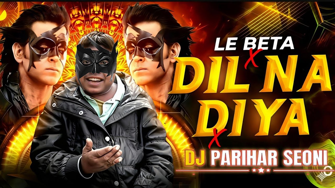 TRENDING INSTA SONG | DIL NA DIYA X LE BETA | VIRAL DJ SONG | KRISH KA GANA SUNEGA | DJ PARIHAR 2026