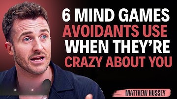 6Secret Mind Games Avoidants Use When They’re Crazy About You || Matthew Hussey || Avoidants_Advice