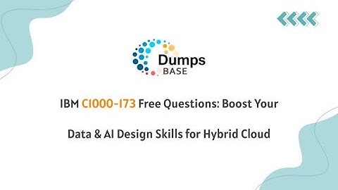 IBM C1000-173 Free Questions: Boost Your Data & AI Design Skills for Hybrid Cloud