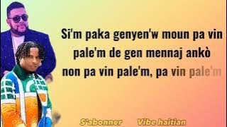 Vayb _ ou pa vle _ feat _ Baky popilè (Lyrics vidéo)