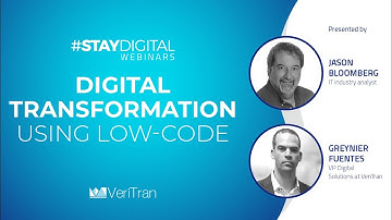 #StayDigital Webinars | Digital Transformation using Low-Code - Jason Bloomberg & Greynier Fuentes
