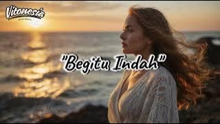Begitu Indah - Ariel (official music Studio)