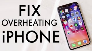 FIX iPhone Overheating Issues! (2020)