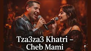 Tza3za3 Khateri – Raï &amp; Blues Duet (Cheb Mami Cover) تزعزع خاطري – ديو الراي والبلوز