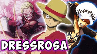 How Dressrosa Explains ALL Of One Piece
