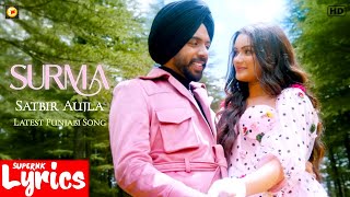 Surma (Lyrics) | Satbir Aujla | Latest Punjabi Song | SuperNkLyrics | Thumb