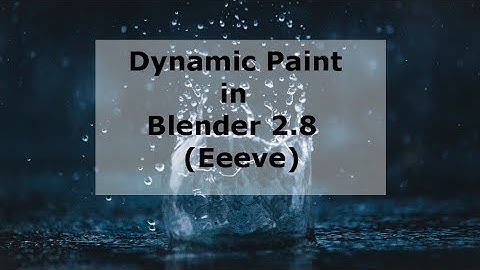 Dynamic Paint in Blender 2.8 | Blender 2.8 | Eevee | R animation studios