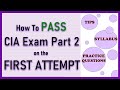 How to pass cia exam part 2 on the first attempt  practice questions study tips   syllabus