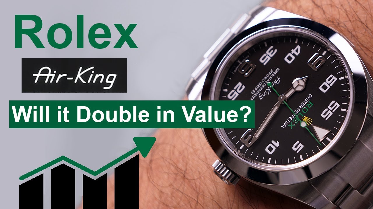 will the rolex air king increase in value