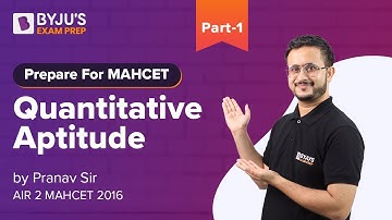 Ace MBA CET Quantitative Aptitude | MAHCET 2023 | Part-1 | BYJU