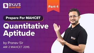 Ace MBA CET Quantitative Aptitude | MAHCET 2023 | Part1 | BYJU'S MBA