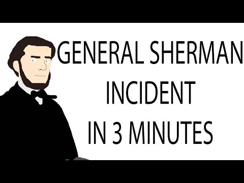 General Sherman Incident | 3 Minute History