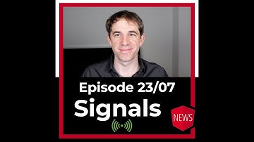 Episode 23/07: Signals