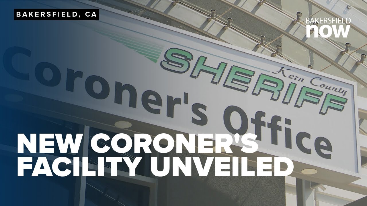 Kern County unveils new coroner's facility, enhances support for ...