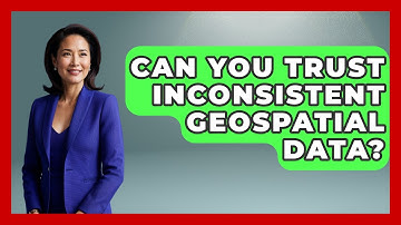 Can You Trust Inconsistent Geospatial Data? - The Student Atlas
