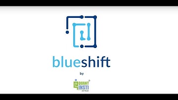 Blueshift - An Introduction