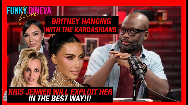 Britney Spears Hanging With The Kardashians