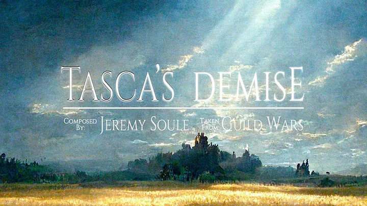 Jeremy Soule (Guild Wars)  Tasca's Demise [Extende...