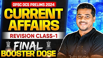 OPSC OCS 2024 Prelims Current Affairs Revision | #1| Important OCS Current Affairs  | OPSC OCS 2024