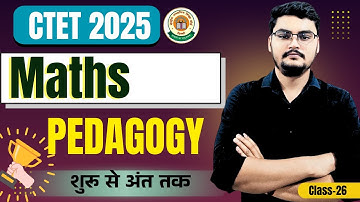 Math Pedagogy Previous Year Questions | CTET 2025 Preparation | Class-26| BY Shreyash Pandey