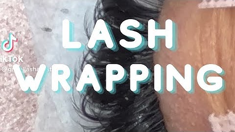 Lash Wrapping Method