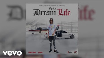 Option - Dream Life (Official Audio)