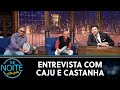 Entrevista com Caju e Castanha | The Noite (08/10/21)