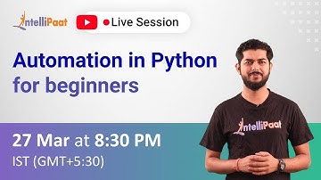 Automation in Python for Beginners | Learn Python | Intellipaat