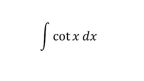 integral of cot x dx