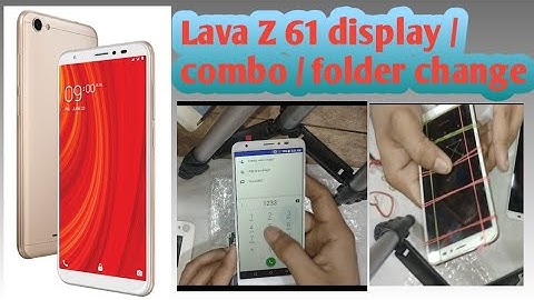 Lava Z 61 combo/display/folder Change.  the Saif tech