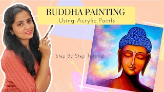 How To Paint Lord Buddha On Canvas | Easy Acrylic Painting TUTORIAL for Beginners | IN HINDI